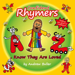 Confident Rhymers Know They Are Loved by Andrew Buller and Confidence For Life improving the mental health and confidence of children