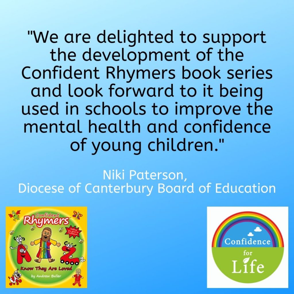Confident Rhymers book series endorsement from the Diocese of Canterbury Board of Education for Andrew Buller who has established the Confidence For Life initiative improving child mental health